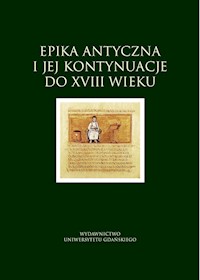 Epika antyczna i jej kontynuacje do XVIII wieku -  - książka