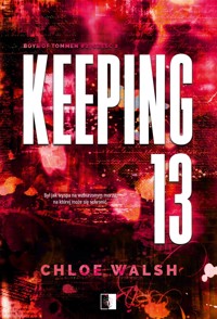 Keeping 13. Seria Boys of Tommen. Tom 2. Część 2 - Walsh Chloe - książka