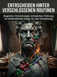 Entscheiden Hinter Verschlossenen Routinen - Verena Busch - ebook