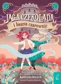 Jaga Czekolada i baszta czarownic Tom 1 - Agnieszka Mielech - książka