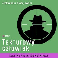 Trylogia kryminalna. Tekturowy Człowiek - Aleksander Błażejowski - ebook + audiobook