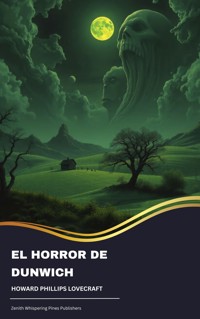El Horror de Dunwich - Howard Phillips Lovecraft - ebook