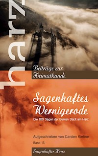 Sagenhaftes Wernigerode - Carsten Kiehne - ebook