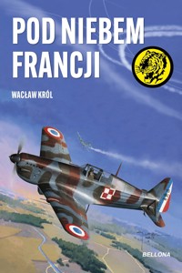Pod niebem Francji - Wacław Król - ebook + audiobook + książka