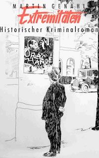 Extremitäten - Martin Genahl - ebook