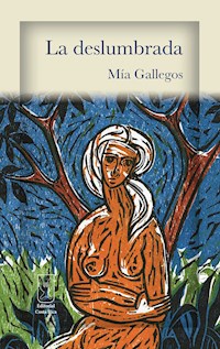 La deslumbrada - Mía Gallegos - ebook