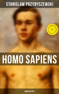 HOMO SAPIENS (Romantrilogie) - Stanisław Przybyszewski - ebook