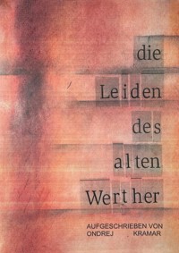 Die Leiden des alten Werther - Ondrej Kramar - ebook