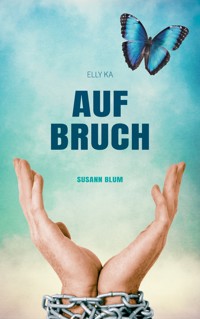 Aufbruch - Susann Blum - ebook