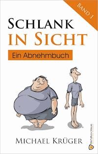 Schlank in Sicht - Michael Krüger - ebook
