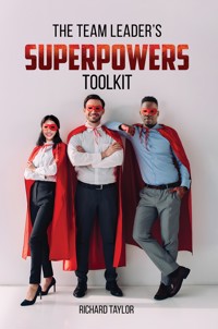 The Team Leader's SuperPowers Toolkit - Taylor Richard - ebook