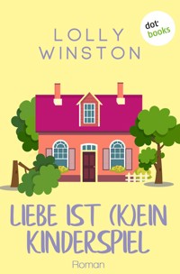 Liebe ist (k)ein Kinderspiel - Lolly Winston - ebook