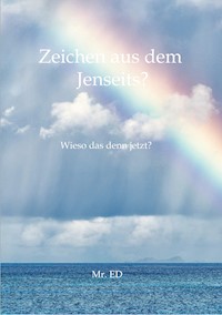 Zeichen aus dem Jenseits? - Eric Damster Mr. ED - ebook