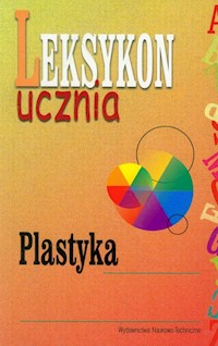 Plastyka Leksykon ucznia -  - książka