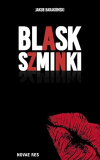 Blask szminki - Jakub Barakomski - ebook + książka