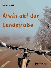 Alwin auf der Landstraße - Bernd Wolff - ebook