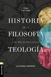 Historia de la Filosofía y su relación con la Teología - Alfonso Ropero - ebook