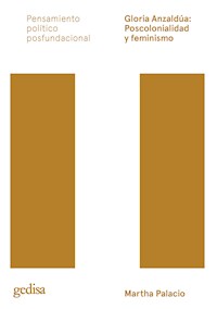 Gloria Anzaldúa: Poscolonialidad y feminismo - Martha Palacio - ebook