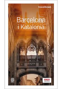 Barcelona i Katalonia. Travelbook (wydanie 4) - Dominika Zaręba - książka