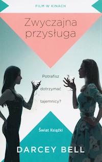 Zwyczajna przysługa - Bell Darcey - książka