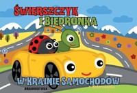 Świerszczyk i Biedronka w Krainie Samochodów + kolorowanka - Wilk Arkadiusz - książka