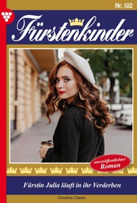 Fürstin Julia läuft in ihr Verderben - Christina Clasen - ebook