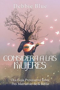 Considera a las mujeres - Debbie Blue - ebook