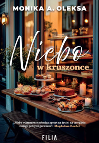 Niebo w kruszonce - Monika A. Oleksa - ebook + audiobook