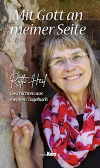 Mit Gott an meiner Seite - Ruth Heil - ebook