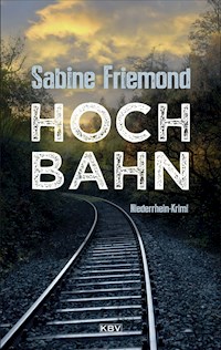 Hochbahn - Sabine Friemond - ebook