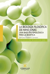 La biología filosófica de Hans Jonas - Juan Jesús Gutierro Carrasco - ebook