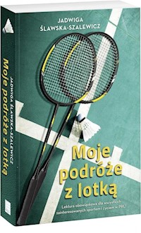 Moje podróże z lotką - Jadwiga Szalewicz - książka