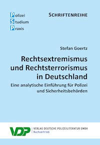 Rechtsextremismus und Rechtsterrorismus in Deutschland - Stefan Goertz - ebook