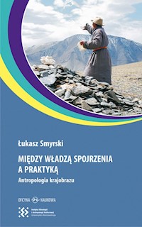 Między władzą spojrzenia a praktyką - Smyrski Łukasz - książka