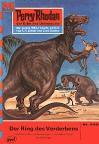 Perry Rhodan 440: Der Ring des Verderbens - Hans Kneifel - ebook