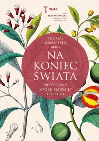 Na koniec świata. - Berg Thomas Reinertsen - książka