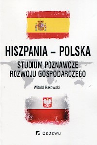 Hiszpania-Polska Studium poznawcze rozwoju gospodarczego - Rakowski Witold - książka