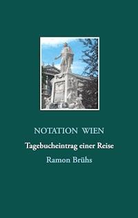 Notation Wien - Ramon Brühs - ebook