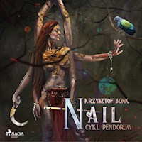 Cykl Pendorum. Część X. Nail - Krzysztof Bonk - audiobook