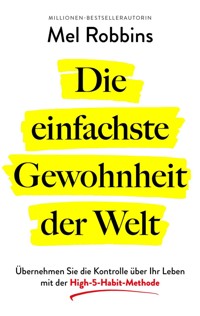 Die einfachste Gewohnheit der Welt - Mel Robbins - ebook