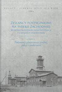 Zesłańcy postyczniowi na Syberii Zachodniej w opinii rosyjskiej administracji i ludności syberyjskie -  - książka
