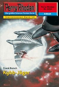 Perry Rhodan 2253: Kybb-Jäger - Frank Borsch - ebook