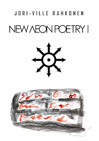 NEW AEON POETRY I - Jori-Ville Rahkonen - ebook