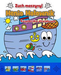 Henio Holownik. Zuch maszyny! - zbiorowa praca - książka