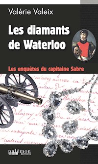 Les diamants de Waterloo - Valérie Valeix - ebook