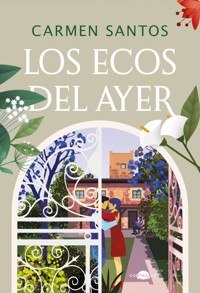 Los ecos del ayer - Carmen Santos - ebook