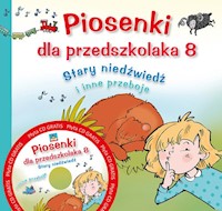 Piosenki dla przedszkolaka 8. „Stary niedźwiedź mocno śpi” i inne przeboje - Zając Jerzy - książka