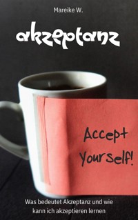 Akzeptanz - Mareike W. - ebook