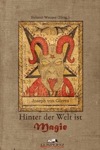 Hinter der Welt ist Magie - Joseph von Görres - ebook