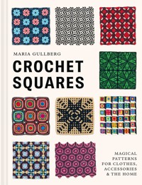 Crochet Squares - Maria Gullberg - ebook